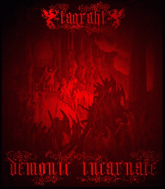 Tagraht : Demonic Incarnate